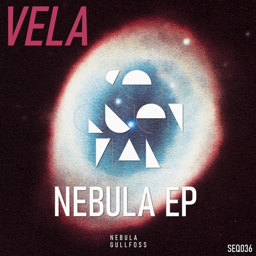 Vela - Nebula EP [SEQ036]
